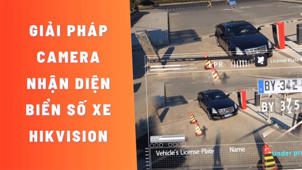 Giải pháp camera nhận dạng biển số xe Hikvision cho giao thông